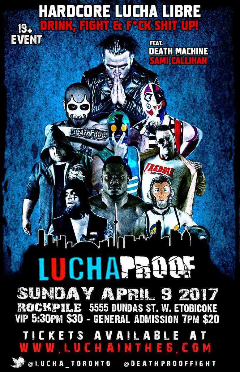 HandshakingTeam's tweet photo. 4/9, @Lucha_Toronto + @DeathproofFight present #Luchaproof ft. @TheSamiCallihan/@TheDeseanPratt, @PWSpaceMonkey/@greedwrestling & much more! https://t.co/llMjaPHqtI