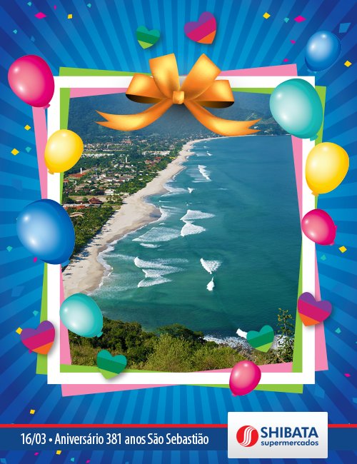 Parabenizamos a querida cidade de São Sebastião, onde temos uma unidade, pelos 381 anos!