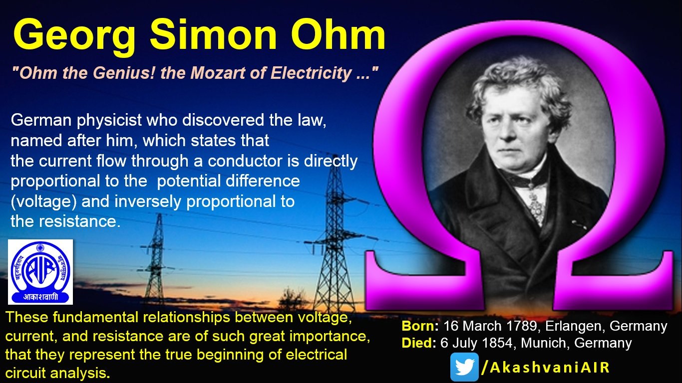 ALL INDIA RADIO आकाशवाणी on Twitter: "Remembering the 'Mozart of Electricity' Georg Simon Ohm on his Birth Anniversary today https://t.co/8ye4wTpf07" / Twitter