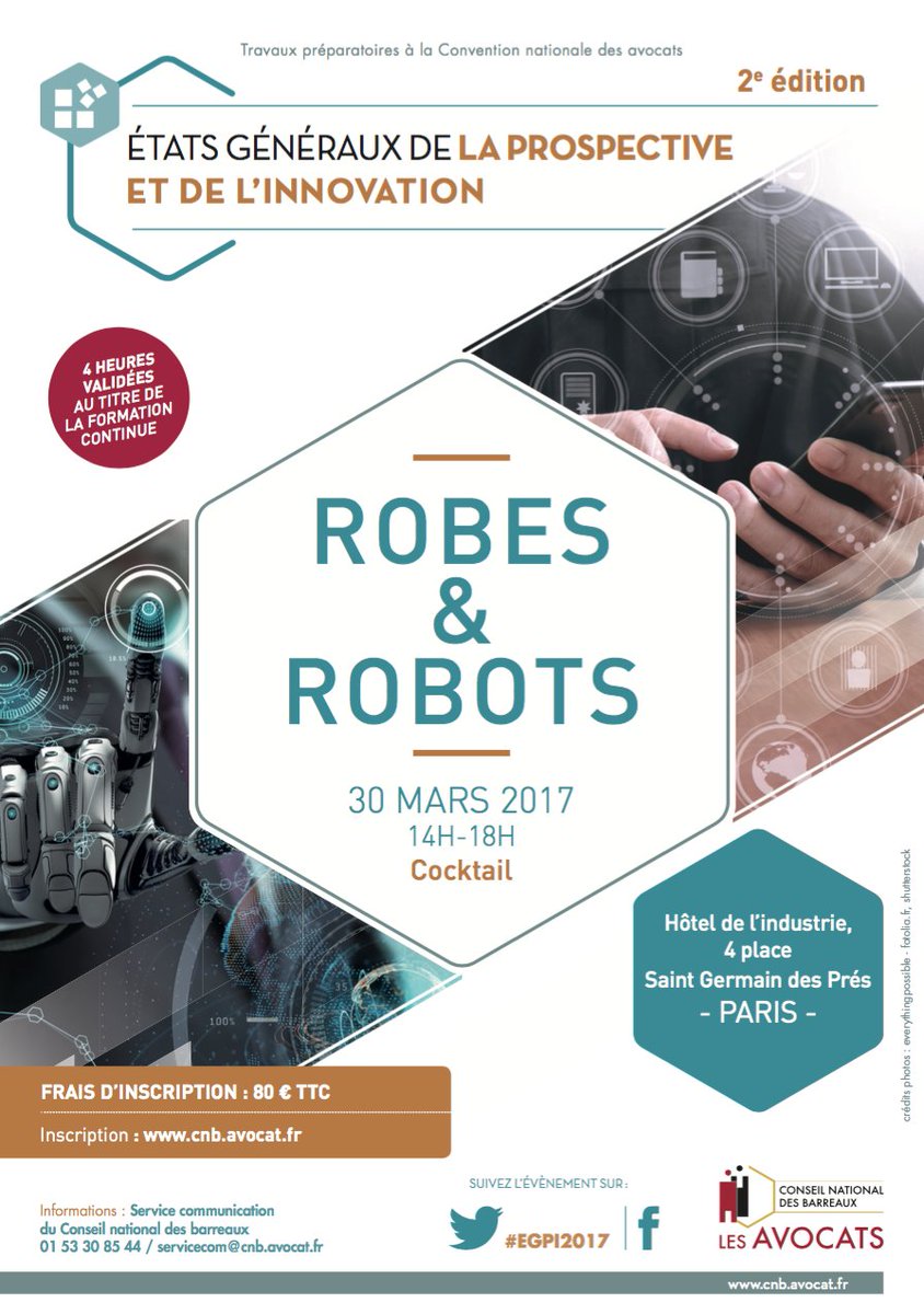 CNBarreaux's tweet photo. L'innovation et la prospective vous intéressent ? Inscrivez-vous aux #EGPI2017 du 30/03 Au progr : "Robes et robots" https://t.co/3ukfj3ibYj https://t.co/eVewdYleAz