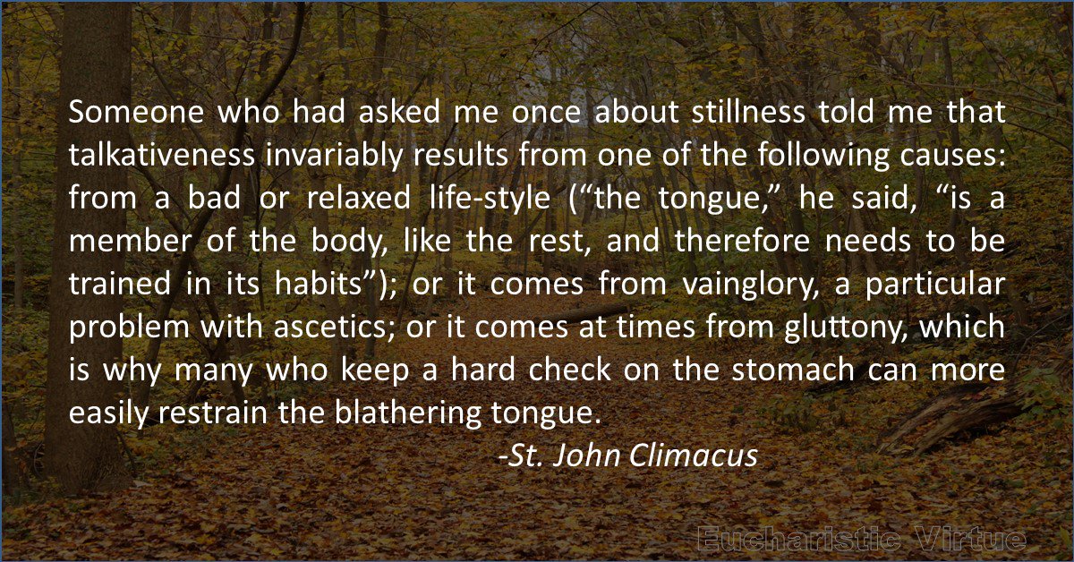 EucharistVirtue's tweet photo. #talkativeness
#StJohnClimacus https://t.co/gUJSBFLoan