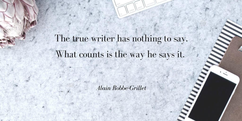 eyecatchcopy's tweet photo. The true writer has nothing to say. What counts is the way he says it. Alain Robbe-Grillet #ThursdayThoughts #copywriter https://t.co/eIWWl7sY7V