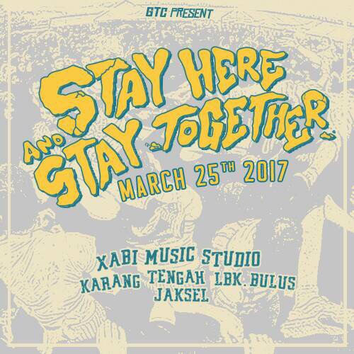 STILL BURN (@stillburnhc) on Twitter photo Stay Here Stay Together 
25 Maret 2017 Stay Here Stay Together 
25 Maret 2017