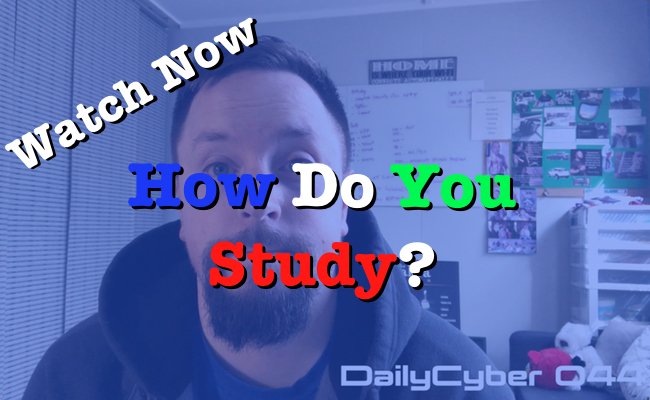 BrandonKrieger's tweet photo. How Do You Study? #DailyCyber EP 044 ~ Watch ~ https://t.co/vw8fbkFdby #CyberAware #CyberSecurity #howdoyoustudy https://t.co/Pi0mNF9ApD