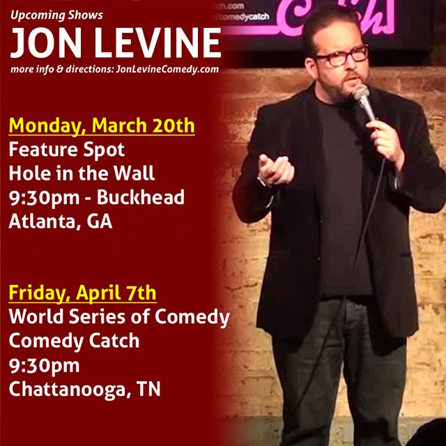 itsJonLevine's tweet photo. Check out my upcoming shows! #JonLevineComedy #StandupComedy #Comedy #Atlanta #Chattanooga #ComedyCatch #WorldSeriesOfComedy https://t.co/jJANqK5WXh