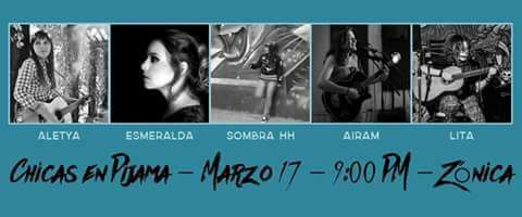 #ChicasenPIjama 5 excelentes cantautoras poblanas en acción. 
#EntradaLIbre #Zonica 3 pte. 304. centro.