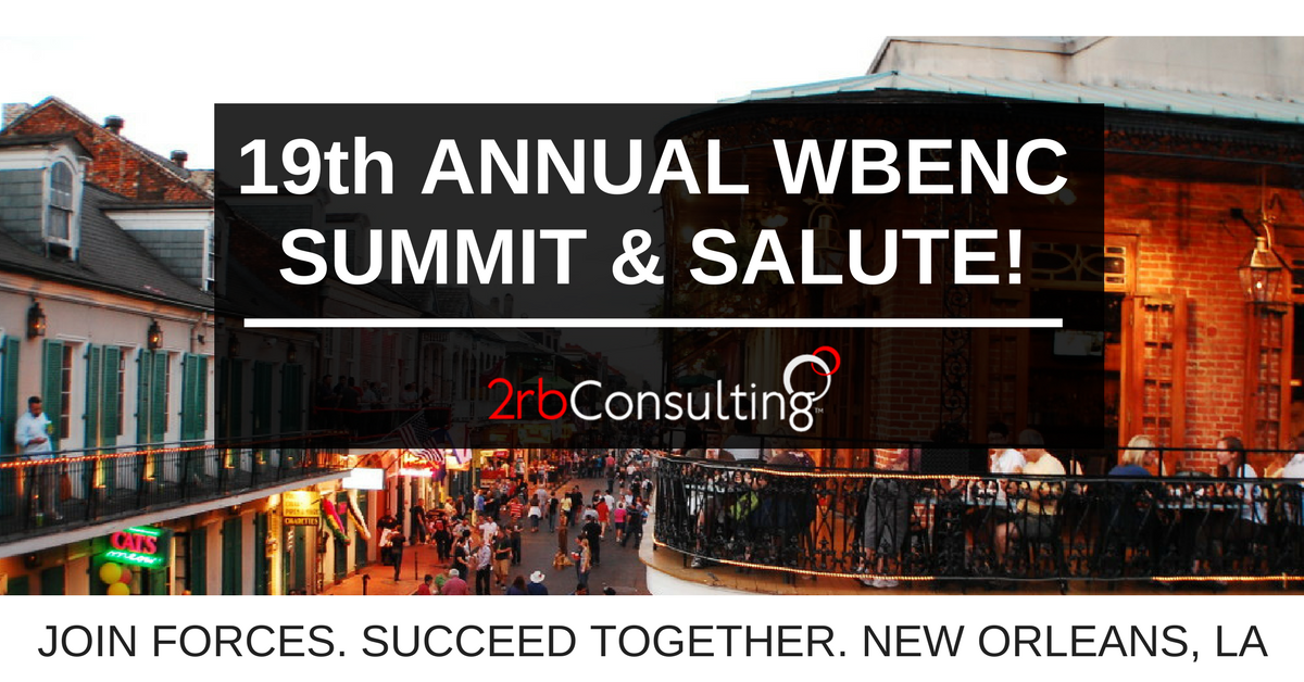 2rbConsulting's tweet image. Our #2rb leaders will be in New Orleans for WBENC's 19th Annual Summit &amp;amp; Salute to celebrate WBENC's 20th Anniversary! .@WBENCLive