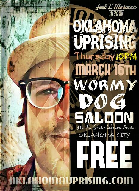WormyDog's tweet photo. FREE SHOW @JoelTMosman &amp; Oklahoma Uprising TONIGHT #WormyDogSaloon - where we pour drinks stiff, just like a good head... rope #cowboyup :O https://t.co/64D49J7ixq
