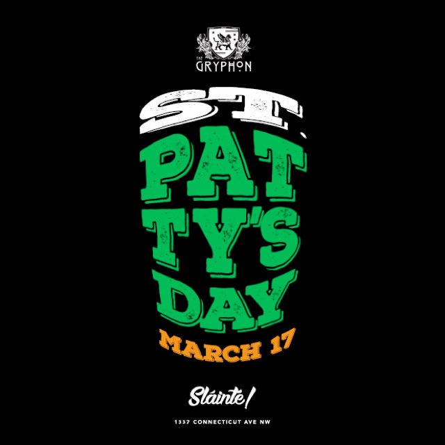 [3/17] THE ST PATTYS DAY HAPPY HOUR &amp; DAY PARTY at THE GRYPHON 5PM-10PM | RSVP: StPattyAtGryphon.eventbrite.com