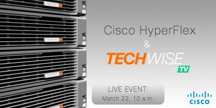 ciscoDC's tweet image. Learn about the flexible new options for our #HyperFlex systems. Register for this live @TechWiseTV event. cs.co/60188ZBu6