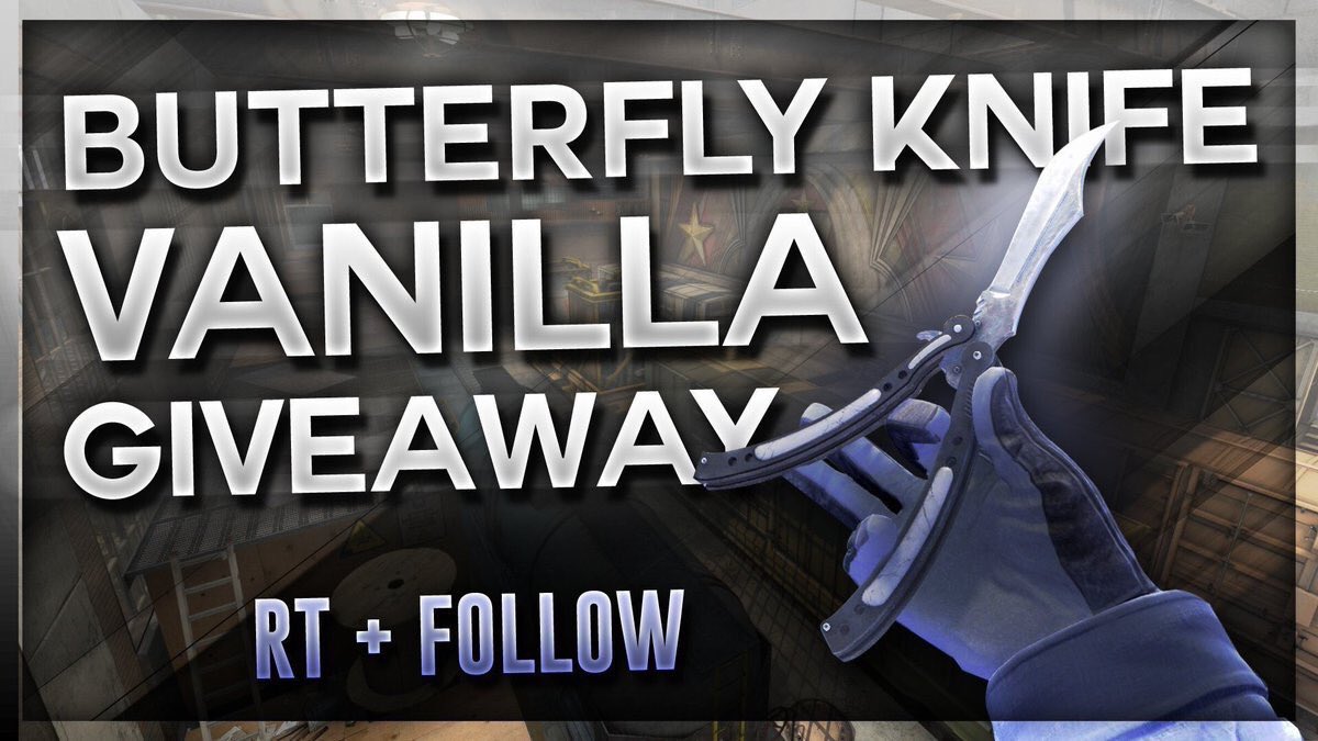 ♥️ BUTTERFLY KNIFE VANILLA Giveaway♦️

To Enter:
1. Follow + RT
2. Like&amp;Comment: youtu.be/pg-4g6xn3eo

Ends 200 RT's ♻😊
 #CSGOgiveaway