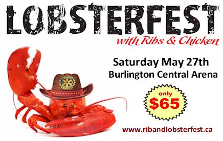 Burlington Lobsterfest 2017 is around the corner, get your tickets now. #BurlON #Oakville #rotary #charityfilmawards <a href="/SmithsFuneral/">Smith's Funeral Home</a>