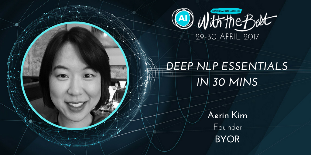 Learn "Deep NLP Essentials in 30 Mins" with <a href="/AerinYKim/">AerIn</a> Founder of <a href="/BYORxyz/">BYOR</a> at April's #AIWTB conf #DeepLearning #NLP buff.ly/2nINnd3