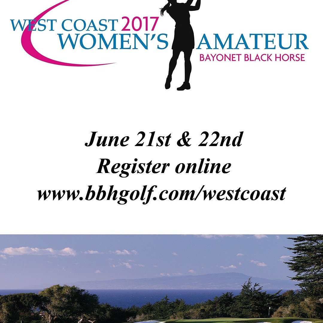 West Coast Women's Amateur @ bbhgolf.com/westcoast