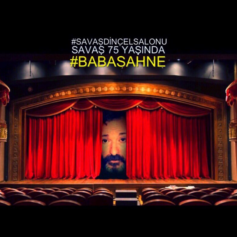 1 nisan savaş 75 yaşında savaş dinçel salonu Baba sahne açılıyor