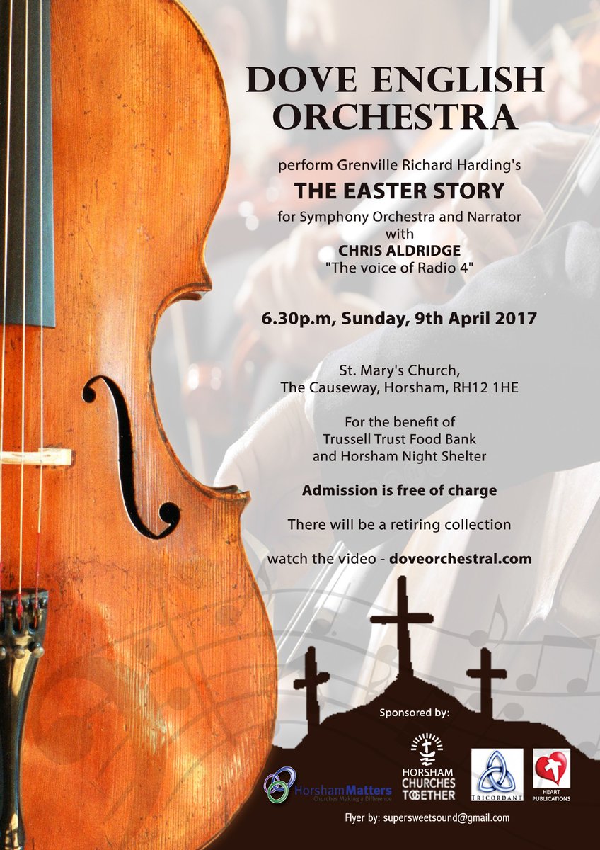 horshammatters's tweet image. Presenting the Dove English Orchestra performing Grenville Richard Harding's The Easter Story at St Mary's, Horsham on April 9th at 6.30pm.