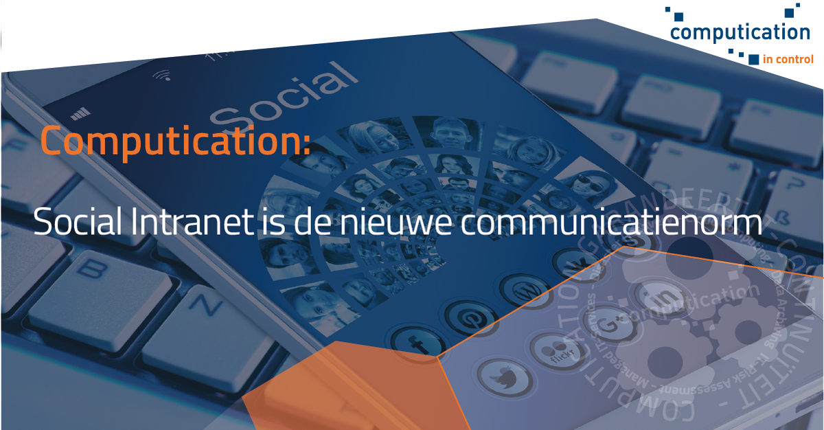 Computication's tweet image. Social Intranet is een soort Facebook maar dan voor intern. Super handig om op verschillende manieren met collega’s in contact te zijn.