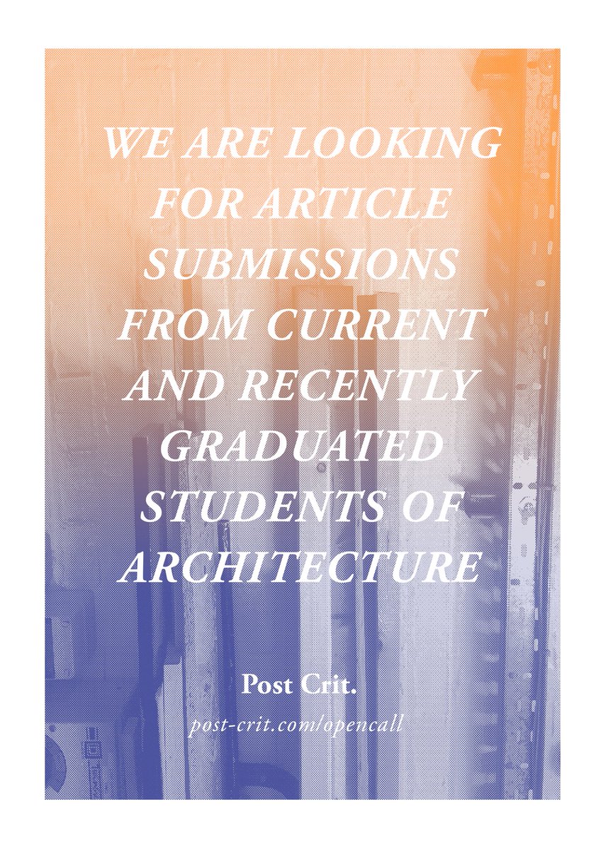 OPEN CALL! We want short article submissions from architecture students &amp; recent grads on the topic of education goo.gl/ja3gbu
