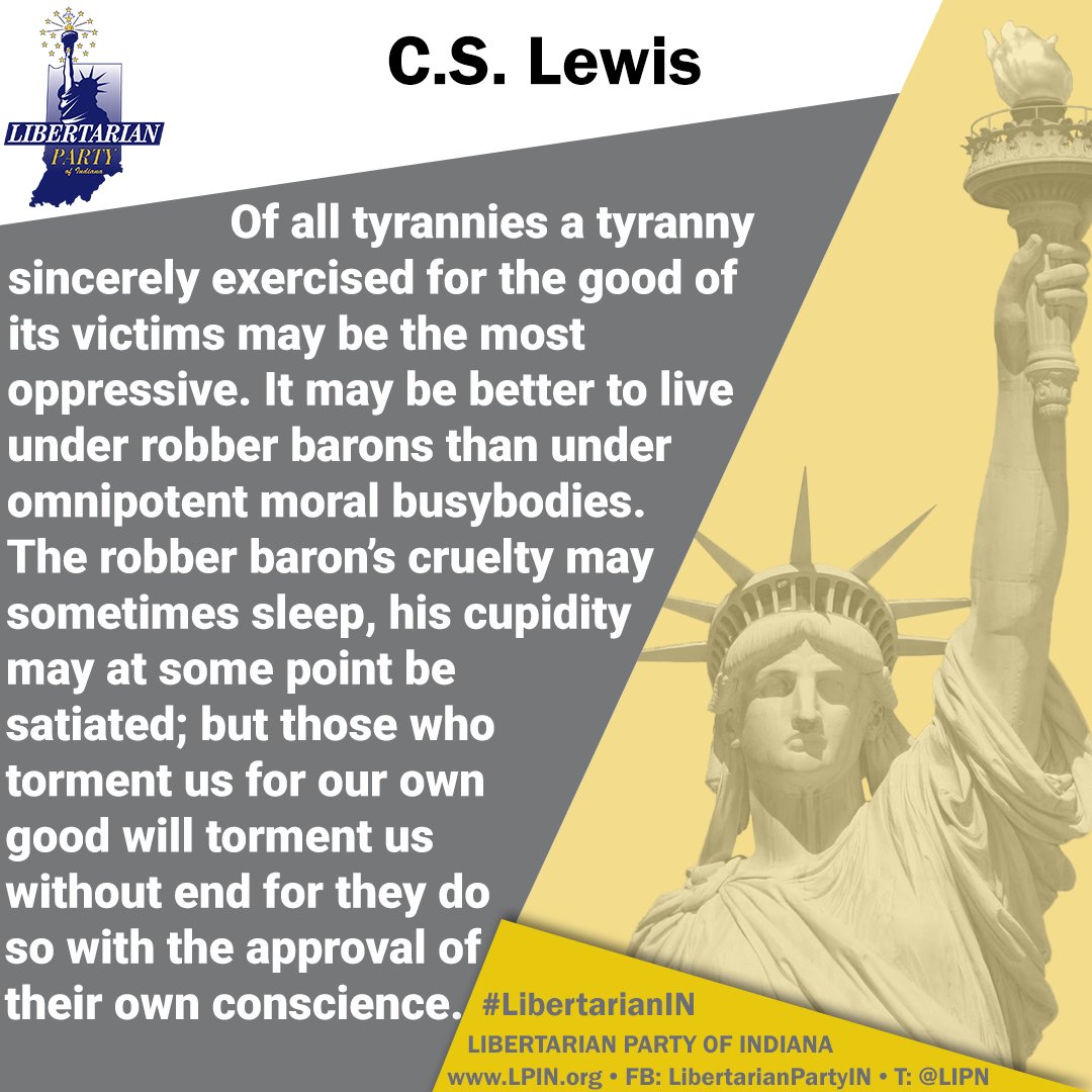 Deep thoughts by C.S. Lewis. #LibertarianIN