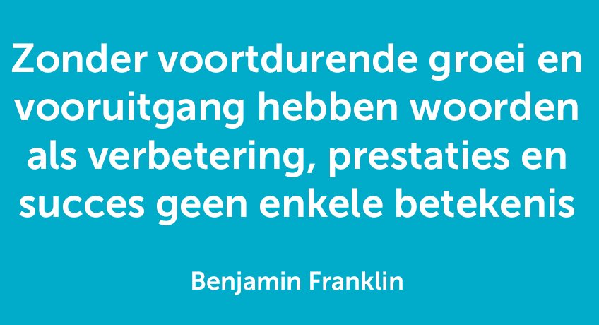 #Vrijdagmiddagwijsheid Blijf jezelf continu ontwikkelen