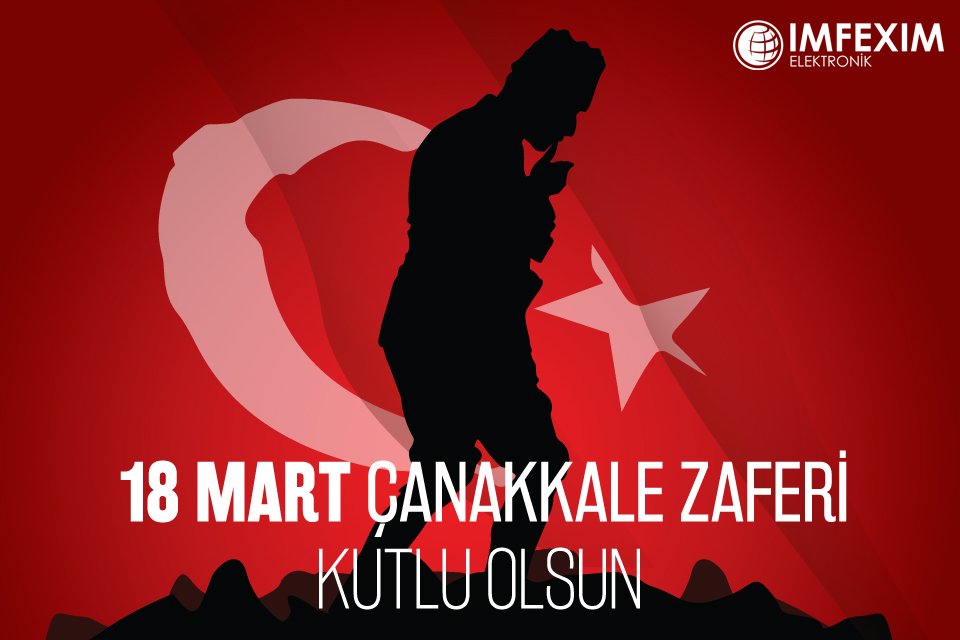 18 Mart Çanakkale Zaferimizin 102. Yıl Dönümü Kutlu Olsun...
#18Mart #ÇanakkaleZaferi #ÇanakkaleGeçilmez #BizÇanakkaleyiz #Imfexim