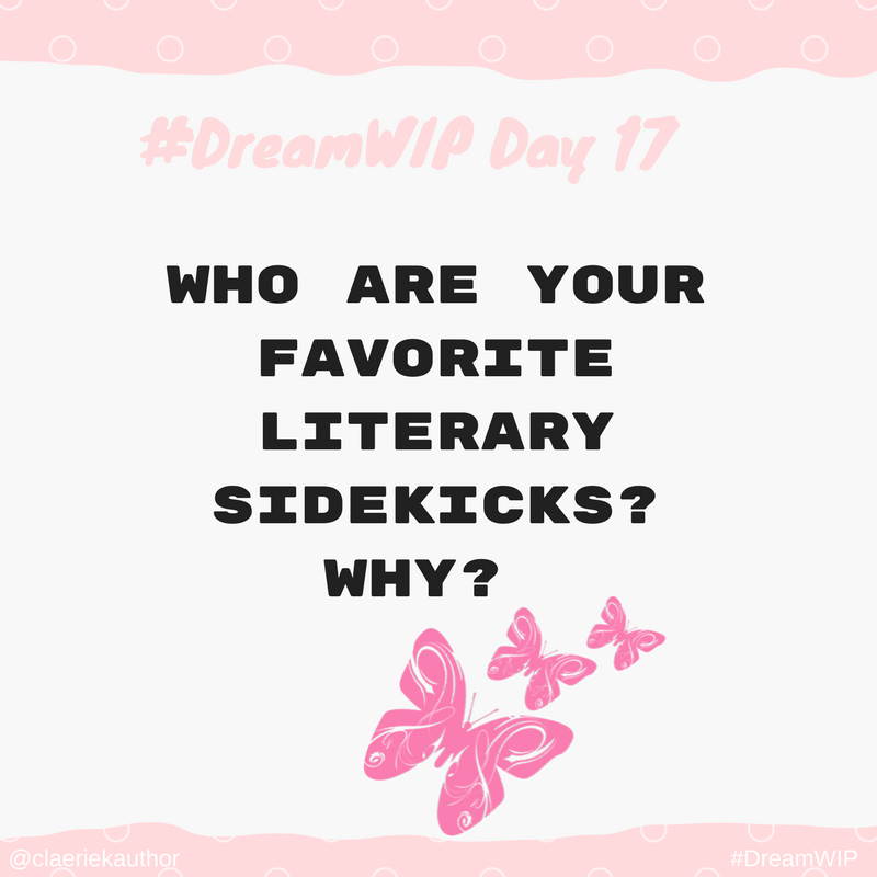claeriekauthor's tweet photo. #DreamWIP Day 17: favorite literary sidekicks? #writing https://t.co/vJD9F5kd8m