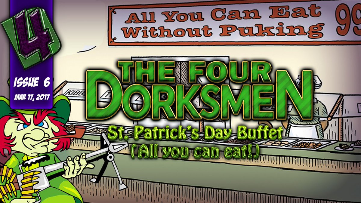 4Dorksmen's tweet photo. Issue 6: St. Patti's Day Buffet -  https://t.co/FUwCGcUmNC https://t.co/jdLtmuxOVI