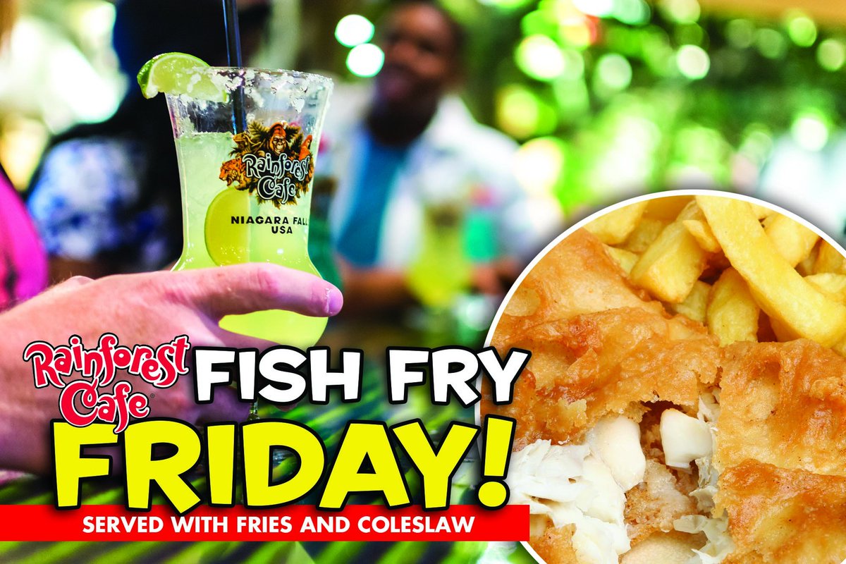 Experience an adventure and enjoy a Friday Fish Fry at Rainforest Cafe!