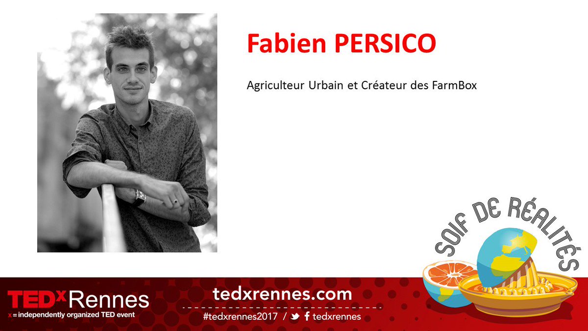 #Intervenant Fabien PERSICO Agriculteur Urbain et Créateur des FarmBox tedxrennes.com/project/fabien… #TEDxRennes2017 #agriculture #Startup #Rennes