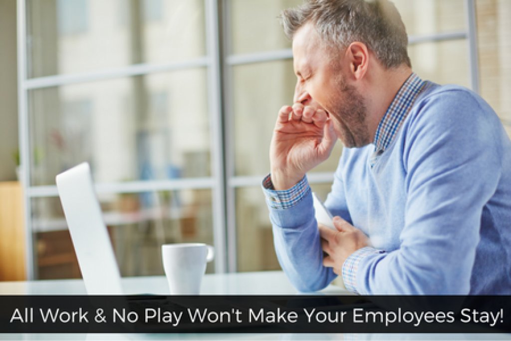 All Work &amp; No Play Won't Make Your Employees Stay! buff.ly/2nyjEUF #HRchat on <a href="/social_hire/">Social-Hire.com</a>