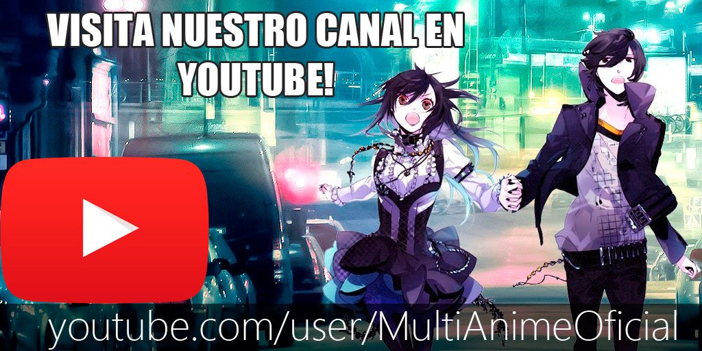 MultiAnimeMX's tweet photo. Los mejores videos en nuestro canal de #YouTube, #TOPS, LIVES, #Anime #Manga #Videojuegos #Musica #Jpop https://t.co/jac9Ttaftd https://t.co/JlDotnvyaK
