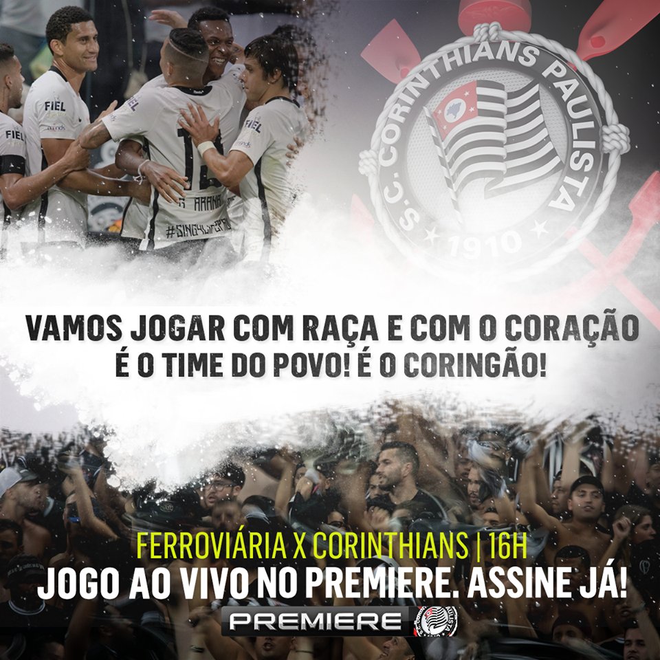 SC Corinthians Paulista - VAMOS JOGAR COM RAÇA E COM O CORAÇÃO!