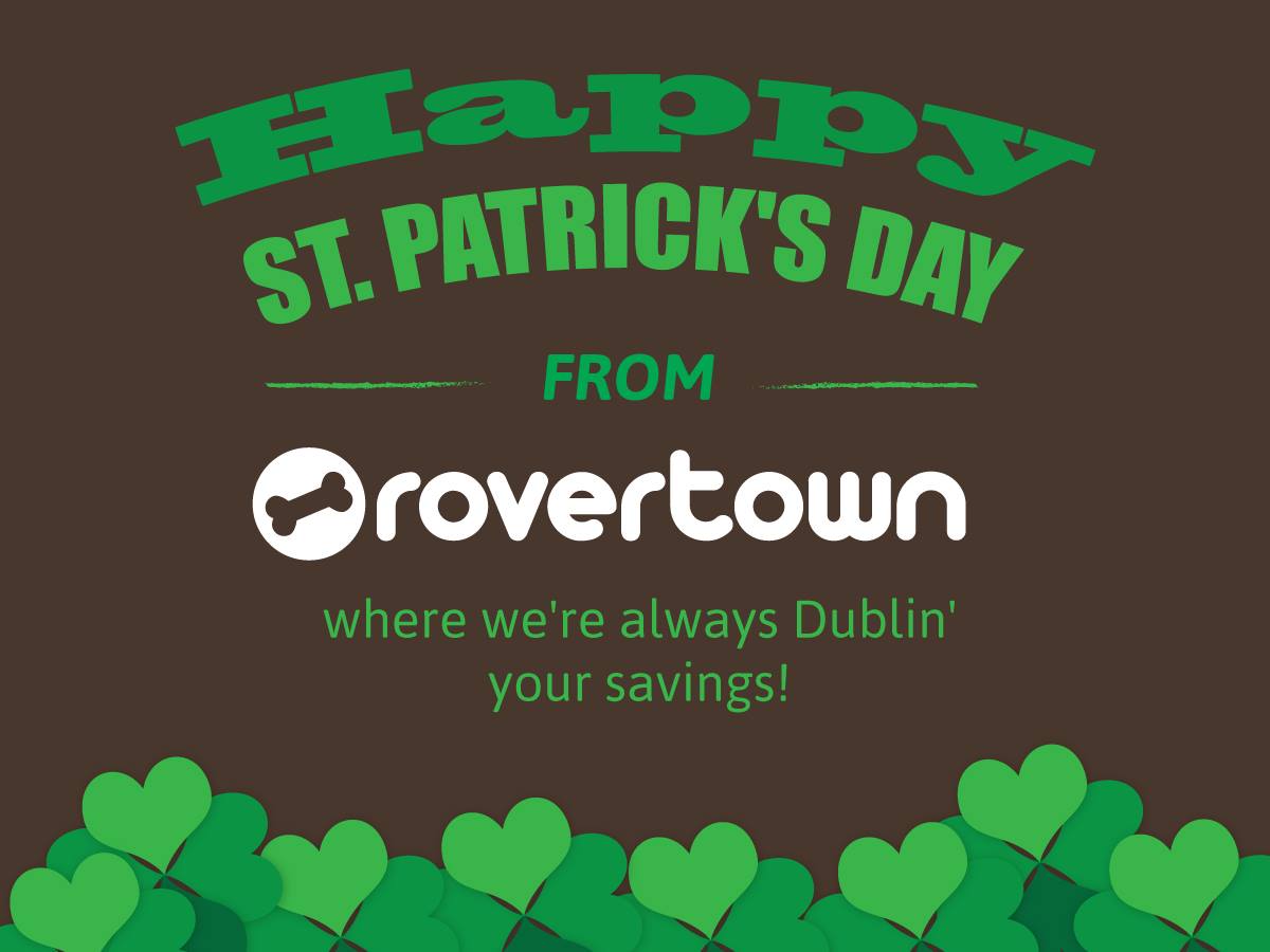 Happy St. Patrick's Day, RoverTownies!