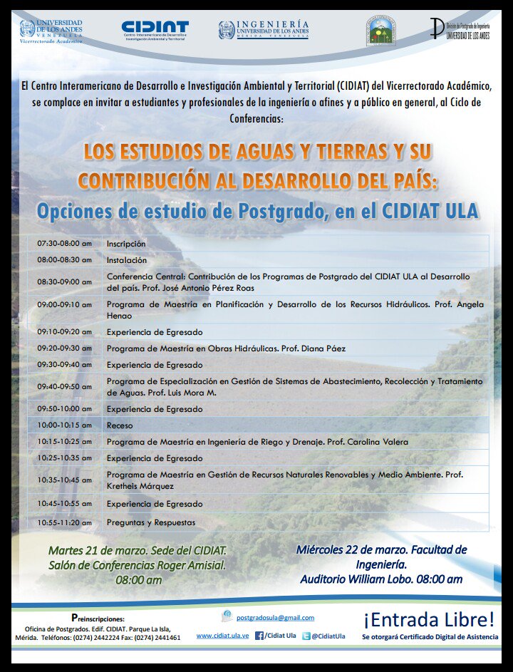 Ciclo de Conferencias “LOS ESTUDIOS DE AGUAS Y TIERRAS Y SU CONTRIBUCIÓN AL DESARROLLO DEL PAÍS: opciones de estudio de Postgrados”