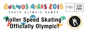 Officiel ! La Course aux JO de la Jeunesse en 2018 #yog2018 @FIRS_news #Roller