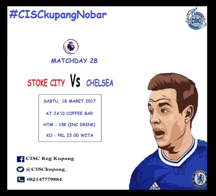 #CISCkupangNobar PL Matchday 28 Vs <a href="/stokecity/">Stoke City FC</a> | More info at pict @ChelseaIndo <a href="/Info_Kupang/">Info Kupang NTT</a> #KTBFFH