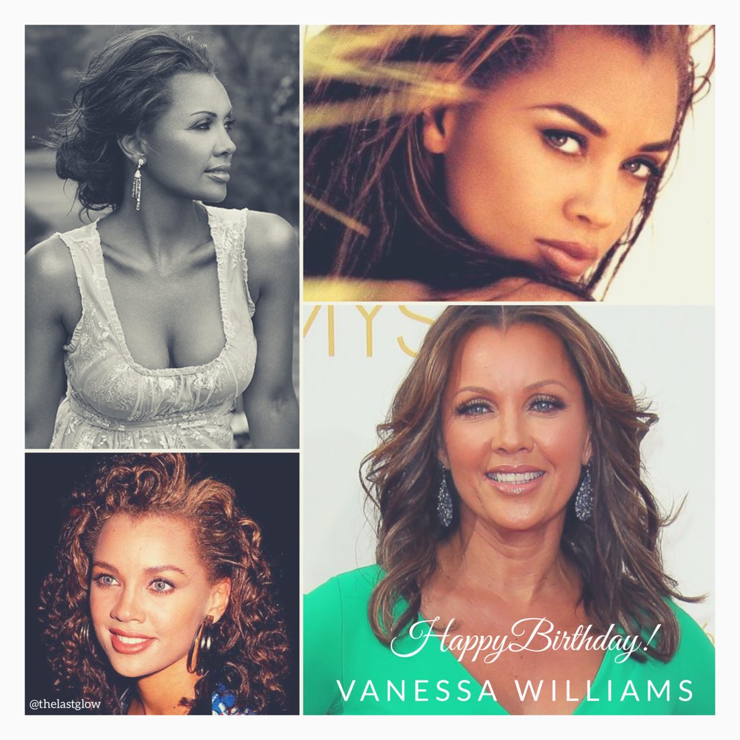 Happy 54th Birthday to Vanessa Williams!  