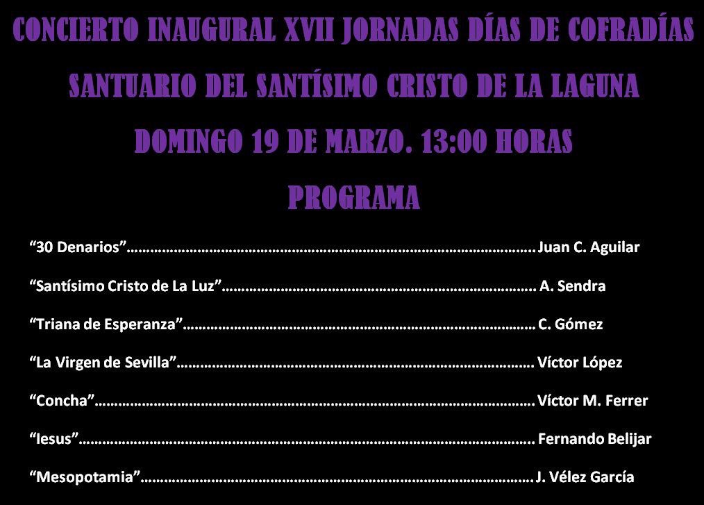 Programa del concierto mañana domingo 19 marzo a las 13:00h en el Santuario del Stmo. Cristo de <a href="/LaLagunaTF/">LaLagunaTF.com</a>. No te lo pierdas! #SSLaguna17