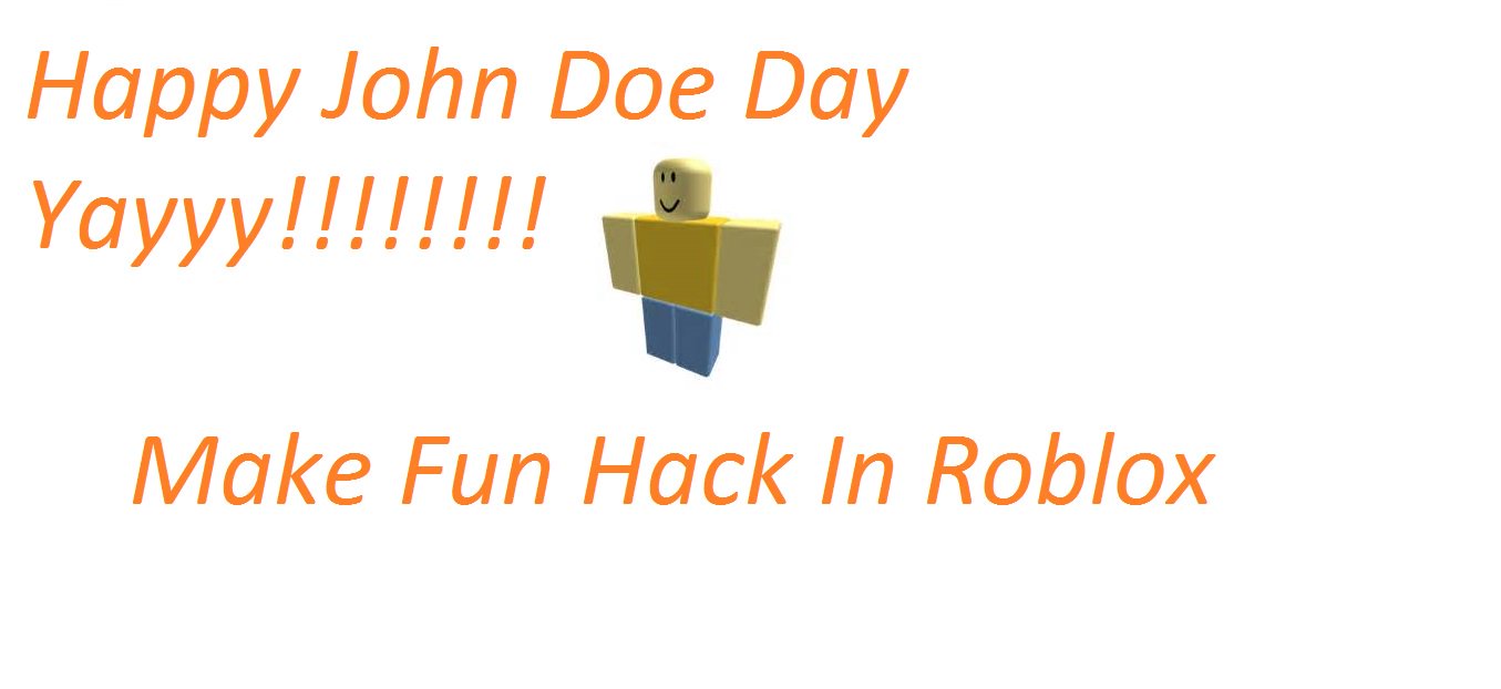 Happy John Doe Day! March 18th! (ROBLOX) 