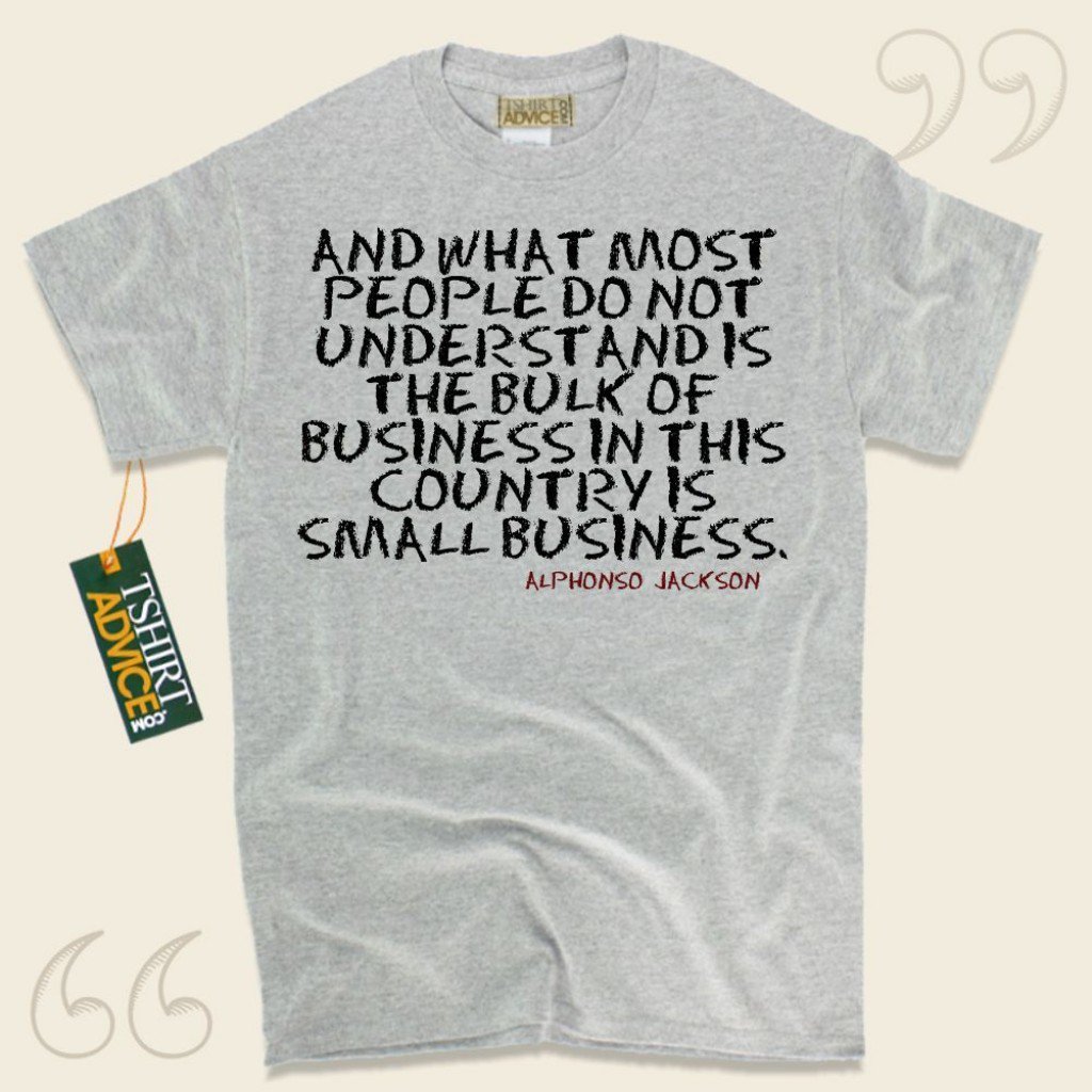 TshirtAdvice's tweet photo. https://t.co/liv6ReRMpB #AlphonsoJackson #Business #SuccessPower https://t.co/HboYu31To8