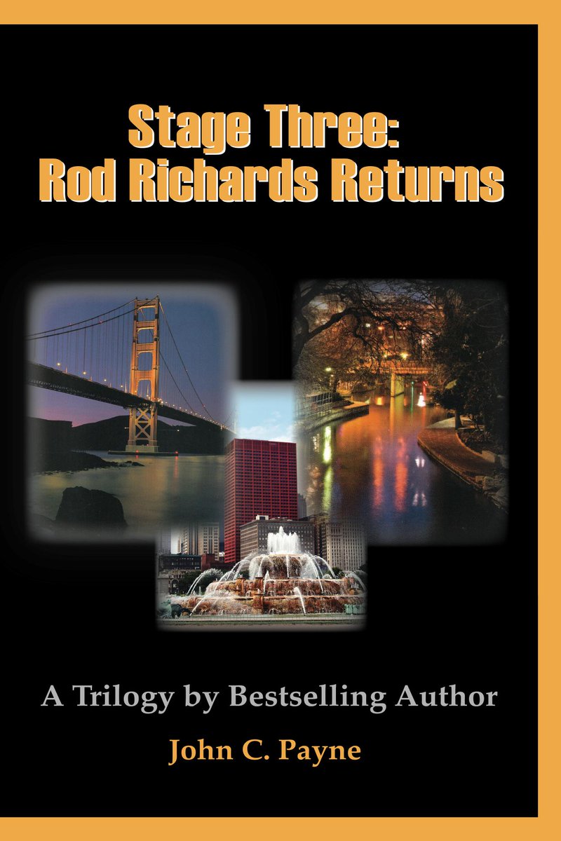Just published at Amazon a new version of my exciting trilogy all under one cover. -Stage Three:  Rod Richards Returns.