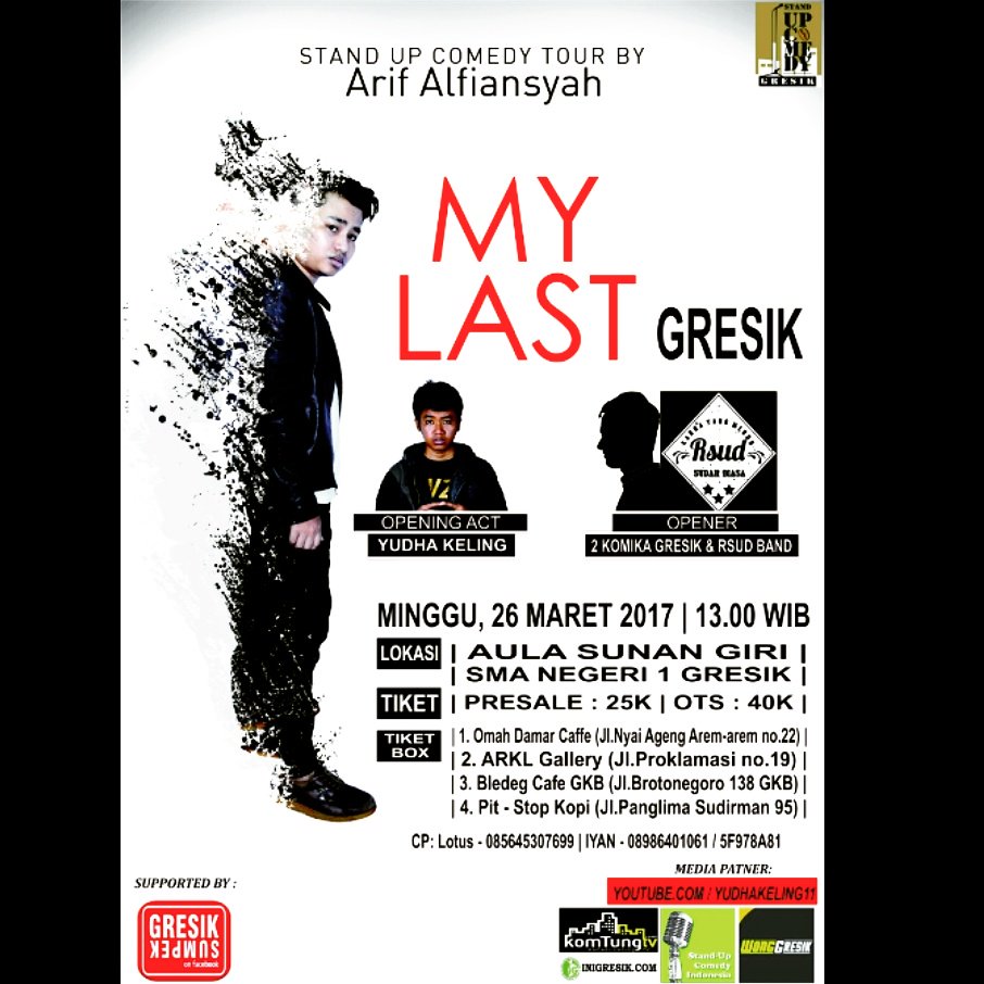 StandUpGRESIK's tweet photo. Jangan lupa seminggu lagi #MYLAST GRESIK tiket presale terbatas awas kehabisan. Ada promo tiket sms/wa aja 085645307699 https://t.co/t64OHVOdJu