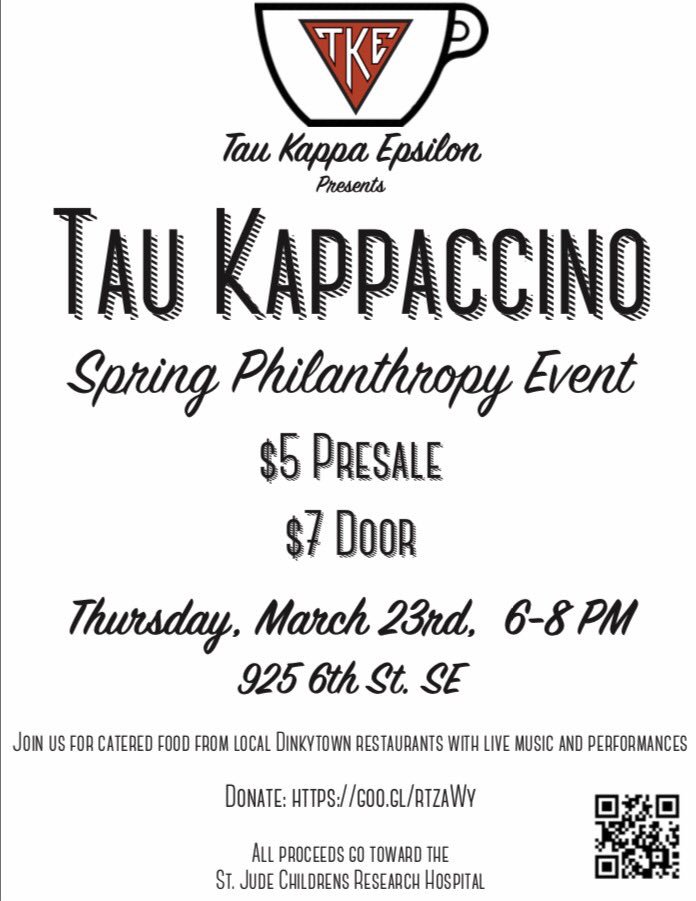 Our philanthropy event Tau Kappaccino is this Thursday, March 23rd from 6-8. Tickets can be purchased from any Teke!  
Hope to see you there