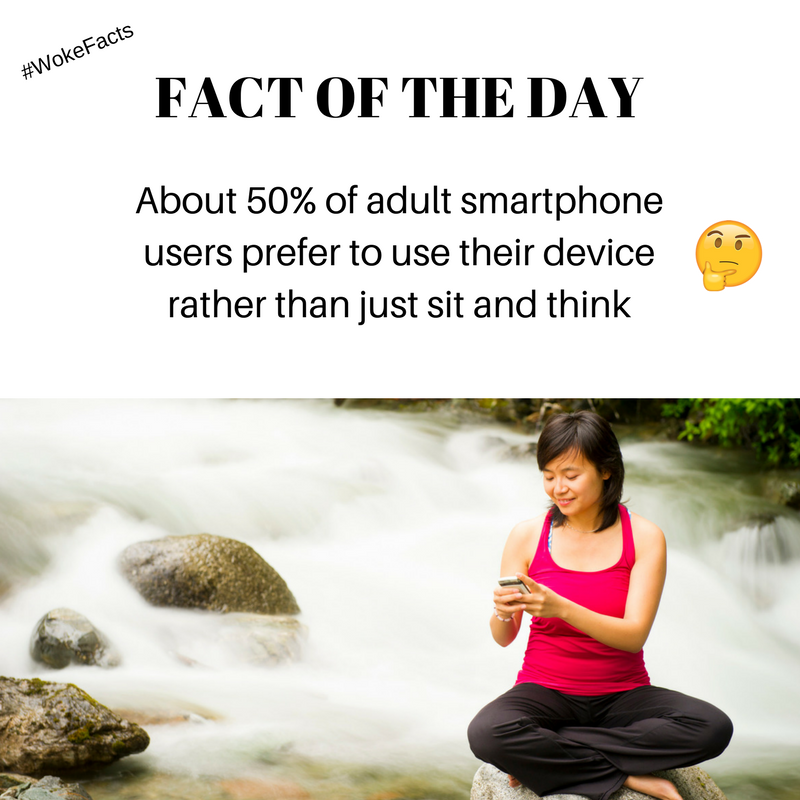 2030Podcast's tweet photo. #FACT OF THE DAY: About 50% of #adult #smartphone #users prefer to use their #device rather than just #sit and #think. #InformationForaging https://t.co/tdopugMsU9