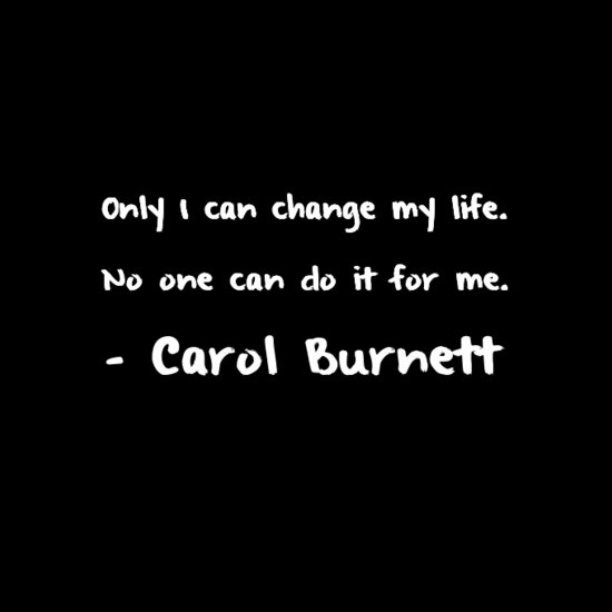 EJPhl's tweet photo. Only I can change my life. No one can do it for me. 😄
- Carol Burnett https://t.co/Q7fnUubrKh