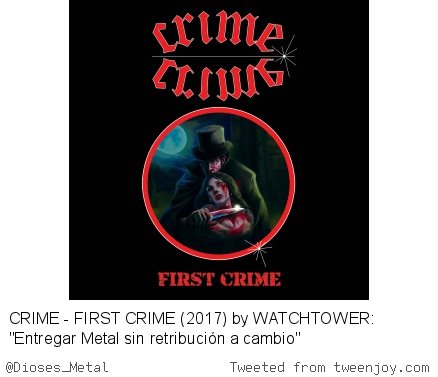 Dioses_Metal's tweet photo. https://t.co/ORreM5LrJ1 #CriticasDDM #Crime #FirstCrime #WATCHTOWER https://t.co/wiyXu4BbzY