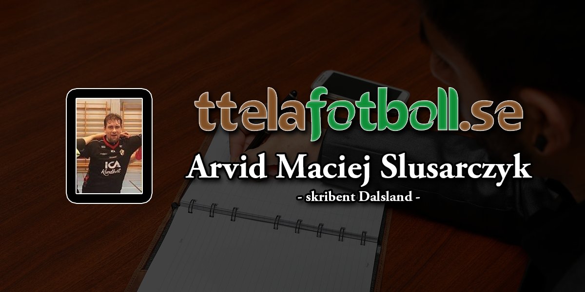 Arvid som skriver för <a href="/FotbollDalsland/">Fotboll Dalsland</a> är vår dalslands-skribent. In och läs om hans summering inför helgen. ttelafotboll.se