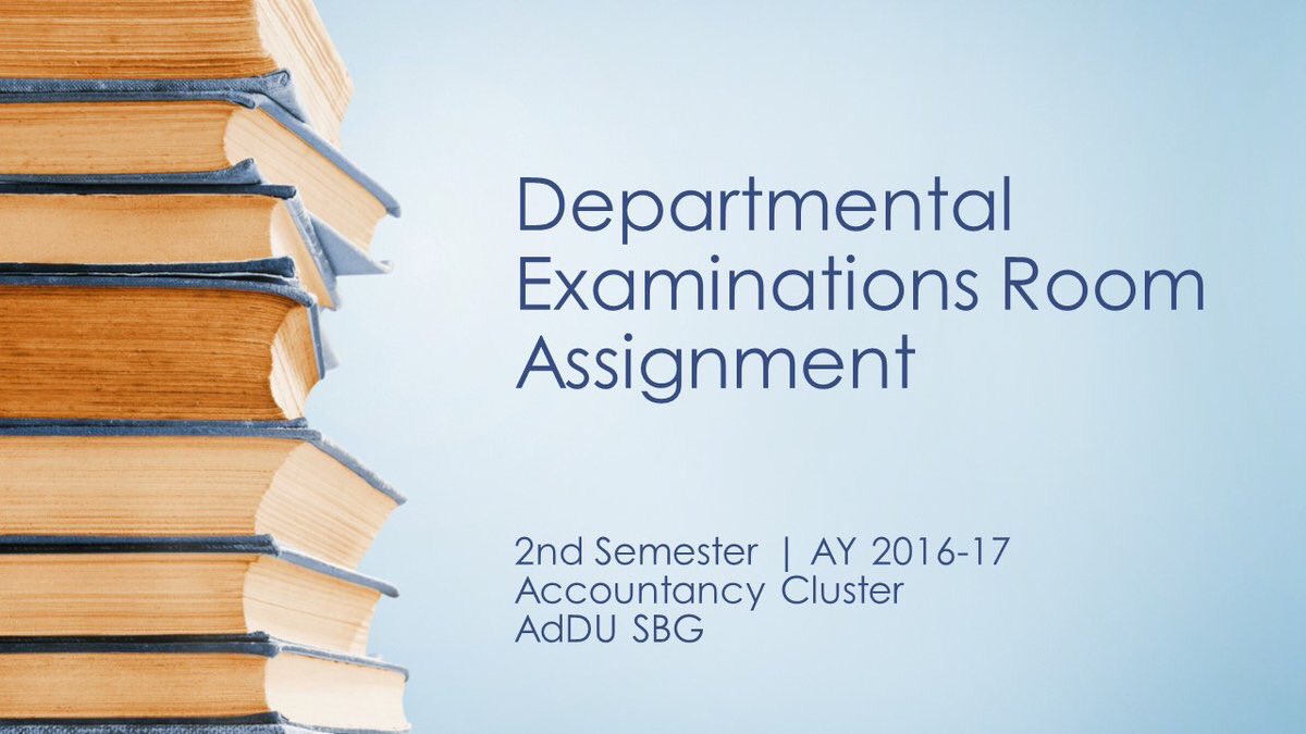 AdDUJPAMA's tweet photo. 2ND SEM 2016-17 DEPARTMENTAL EXAMS ROOM ASSIGNMENT THREAD. ACCOUNTING TECHNOLOGY STUDENTS, PLEASE TAKE NOTE. 😊 https://t.co/UaOigIDk9I