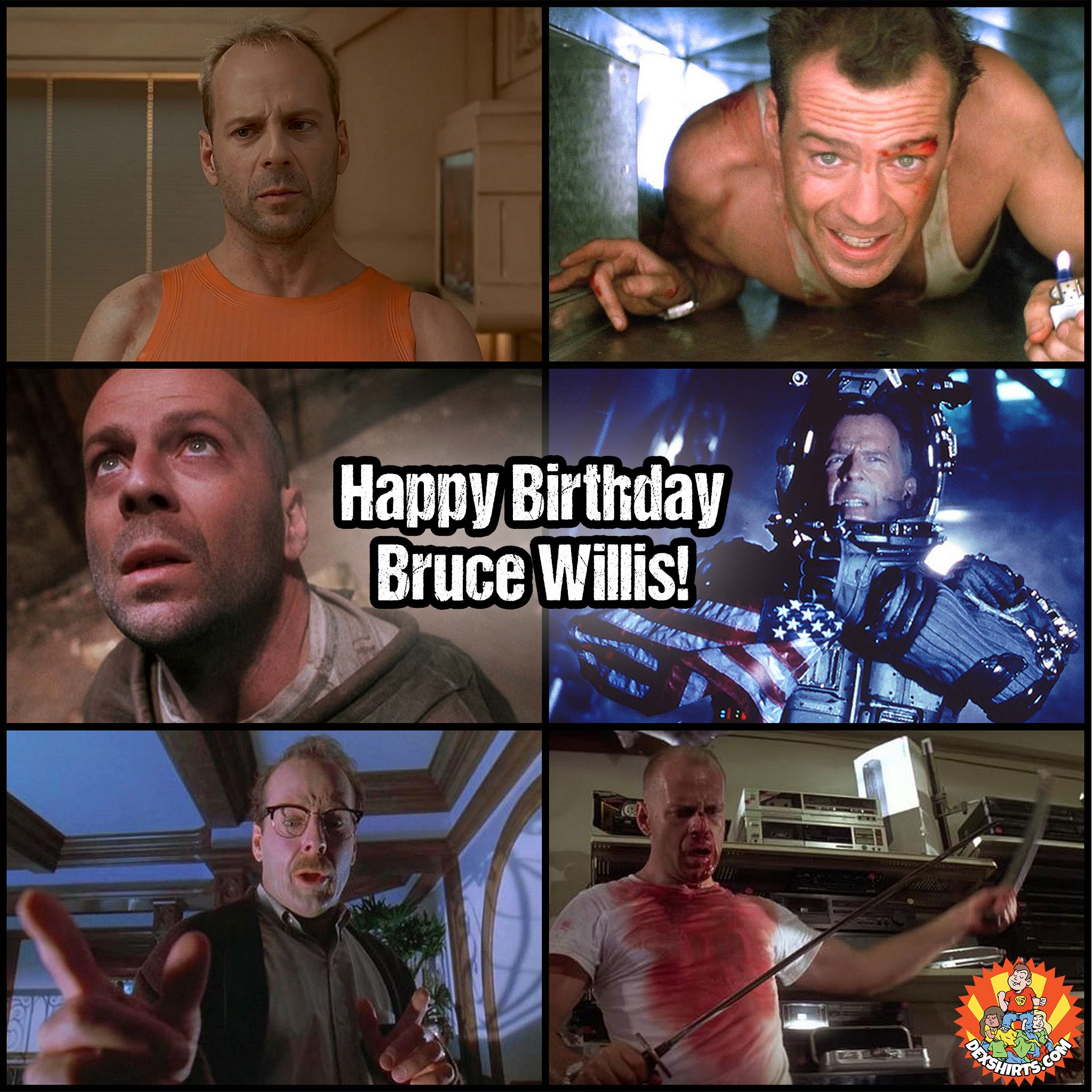 Happy Birthday, Bruce Willis! 62 today. Yippie Ki Yay! 