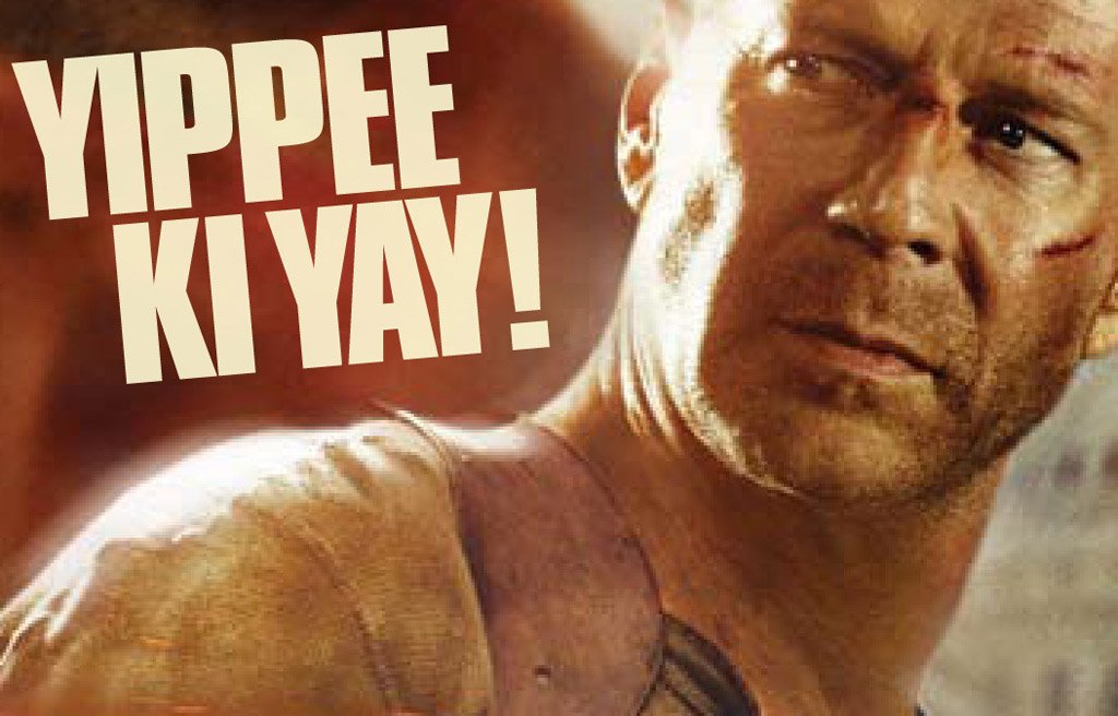 Happy birthday to Bruce Willis! In celebration a brief history of \yippee-ki-yay.\  